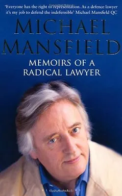 Memoirs Of A Radical LawyerMichael Mansfield- 9781408801291 • £4.48