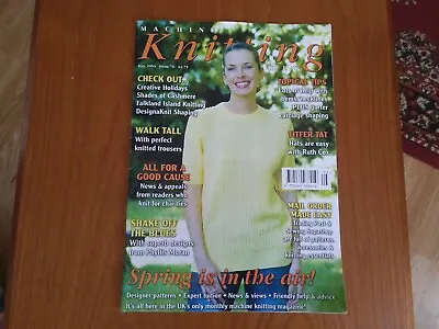 Machine Knitting Monthly Magazine May 2004 Issue 76 • £4.50