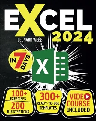 Excel The Easiest Way To Master Microsoft Excel In 7 Days. 200 Clear Illustra... • £20.48