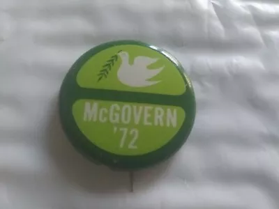 George McGovern Pin Back Presidential Campaign Button Vietnam  1972 Peace Dove  • $7.99