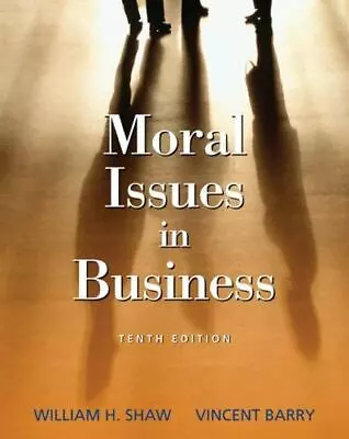 Moral Issues In Business By Shaw William H.; Barry Vincent • $5.38