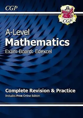 A-Level Mathematics Exam Board Edexcel Complete Revision & Practice By CGP Books • £7.99