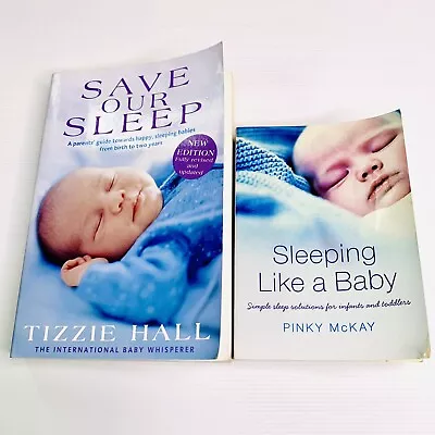 2x Baby Sleep Book Save Our Sleep Tizzie Hall Sleeping Like A Baby Pinky McKay • $23.79