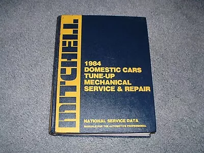 1984 Mitchell Domestic Cars Tune-up Mechanical Service Repair Manual Engine HC • $5.95