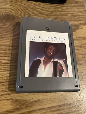 Vintage 8 Track Tape; Lou Rawls  All Things In Time 1976 Philadelphia Intl CBS • $5.99