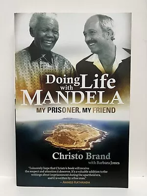 (Signed) Doing Life With Mandela: My Prisoner My Friend By Brand Christo • $19.99