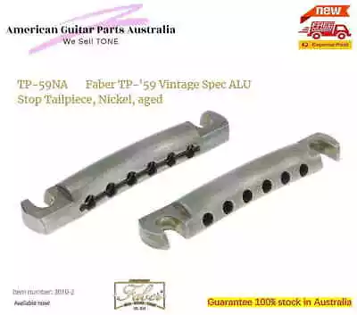 Gibson - 59 Vintage Spec ALU Stop Tailpiece  Faber Vintage Style  AGED  Nickel. • $69