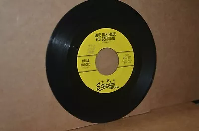 Merle Kilgore: Love Has Made You Beautiful; 1960 Starday Mint- Mislabeled 45  • $11