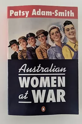 Australian Women At War By Patsy Adam-Smith (Paperback 1996) • $5