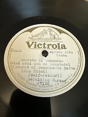 WHITE LABEL Victrola 78 RPM Geraldine Farrar - Segreto Di Susanna 87136 V++ • $9.99