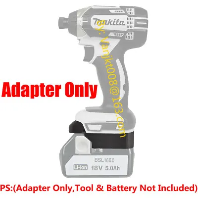 Makita 18V LXT Impact Tools Adapter For HITACHI 18V Li-Ion Battery- Adapter Only • $19.69