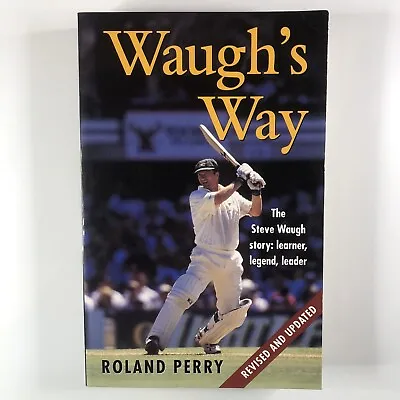 $15.97 • Buy Waugh's Way By Roland Perry Sports Cricket Steve Waugh Biography Paperback Book