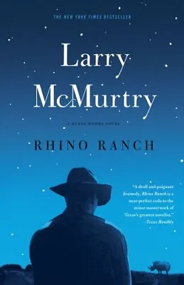 Rhino Ranch (Thalia Trilogy)-Larry McMurtry • £4.87