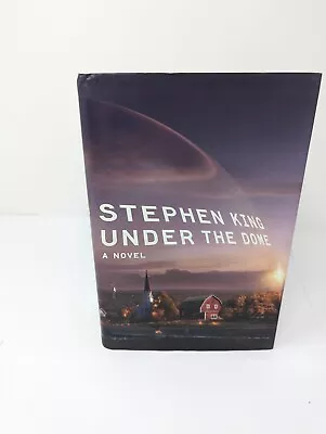 Under The Dome By: Stephen King (2009 Hardcover First Edition Very Good) • $19.99