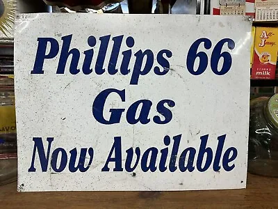 Vintage Phillips 66 Sign “ Gas Now Available “ Shell Sinclair Mobil Standard Stp • $49.99