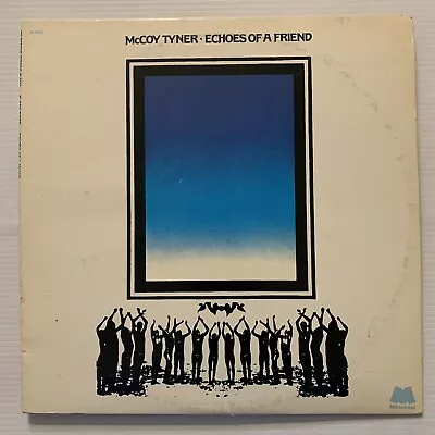 McCoy Tyner Echoes Of A Friend 1974 Milestone Records M-9055 JAZZ Plays VG+ • $10