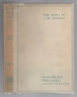 Shall We Join The Ladies? By J. M. Barrie (First Edition) Otto Penzler's Copy • $50