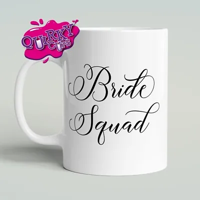 Wedding Party Coffee Mug | Bride Squad | Bridesmaid Maid Of Honour Gift For Her • £9.25