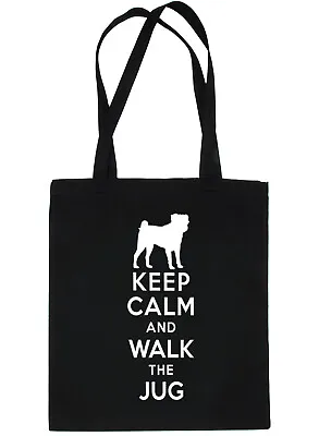 Keep Calm And Walk The Jug Dog Lover Bag For Life Shopping Tote Bag  • £6.95