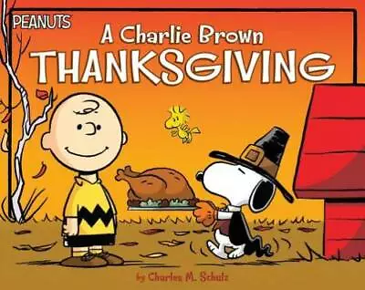 A Charlie Brown Thanksgiving (Peanuts) - Paperback By Schulz Charles  M. - GOOD • $5.01