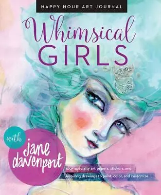 Whimsical Girls [Happy Hour Art Journal] • $8.85