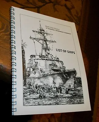 Bath Iron Works List (Hulls) Of Ships New Spiral Booklet 2003 Color Photo • $19.99