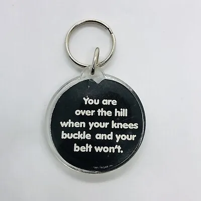 Vtg Funny Over The Hill Gift Acrylic Keychain - Knees Buckle & Belt Wont • $3.99