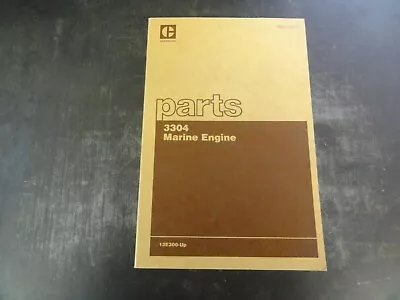 Caterpillar CAT 3304 Marine Engine Parts Manual   SEBP1405-02    13E300-UP • $24.95