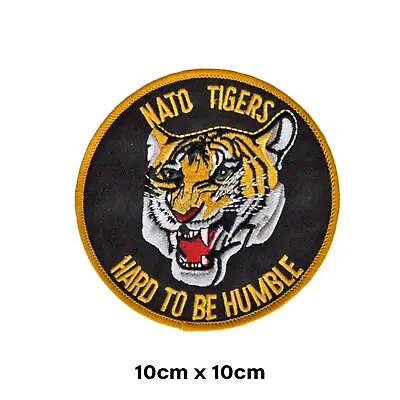 Nato Tigers Badge Hard To Be Humble Jacket Uniform Dress Rank Patches • £5.69