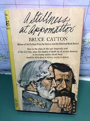 A Stillness At Appomattox Bruce Catton 1964 Civil War Paperback • $10