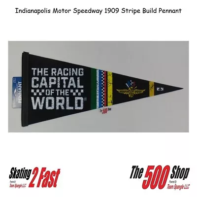 Indianapolis Motor Speedway 1909 Stripe Build Pennant IMS Wing Wheel And Flags • $19.99