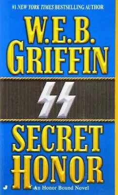 Secret Honor (Honor Bound) - Mass Market Paperback By Griffin W.E.B. - GOOD • $3.64