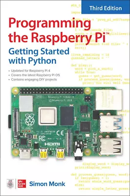 Programming The Raspberry Pi Third Edition: Getting Started With Python • $25.58