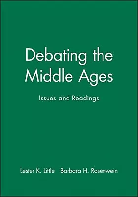 Debating The Middle Ages: Issues And Readings • £4.49