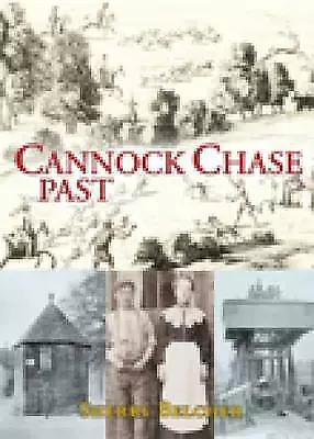 Cannock Chase Past - 9781860775109 • £11.26