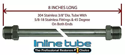3/8 Fuel Line 8 Inch Stainless Steel 5/8-18 Tube Nuts 45 Degree Double Flare • $13.75