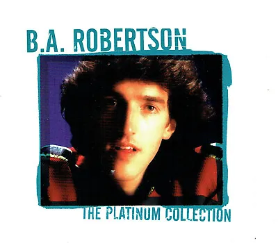 (CD) B.A. Robertson - The Platinum Collection - Bang Bang To Be Or Not To Be • £101.49