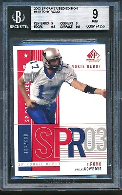 $2.25 • Buy 2003 SP Game Used Edition #180: TONY ROMO Rookie RC Cowboys /600 ~ BGS 9
