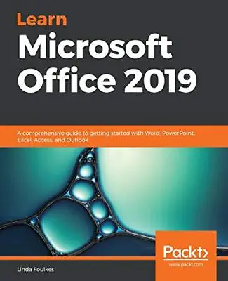 Learn Microsoft Office 2019: A Comprehensive Gu. Foulkes** • £42.01