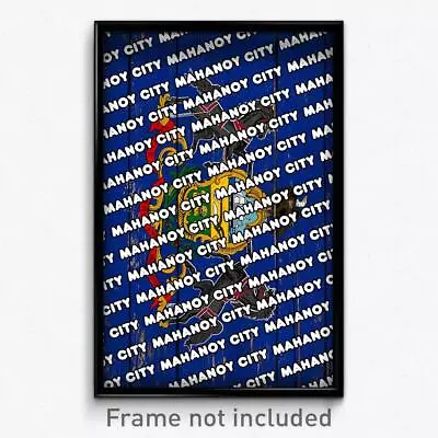 Mahanoy City Pennsylvania Poster (PA City Souvenir 11x17 Town Print) • $24.99