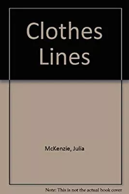 Clothes Lines Paperback Julia McKenzie • $8.61