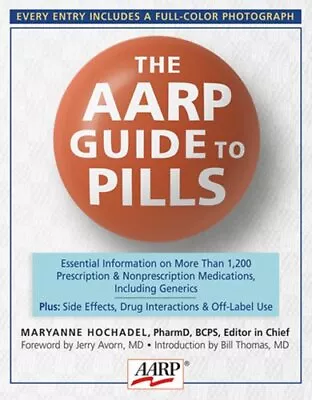 THE AARP GUIDE TO PILLS: ESSENTIAL INFORMATION ON MORE By Aarp® - Hardcover • $17.75