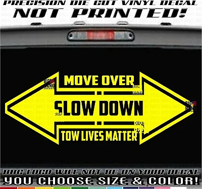 Tow Truck Driver Vinyl Decal Sticker SUV Car Window Move Over Slow Down LAW USA • $20.63