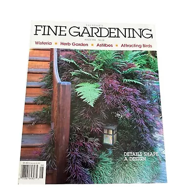 Taunton’s Fine Gardening August 1994 NO. 38 Details Shape A Design • $5.24