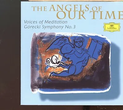 The Angels Of Our Time / Voices Of Meditation - Gorecki Symphony No.3 - MINT • £5