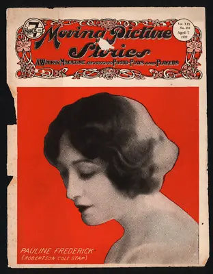 Moving Picture Stories Magazine April 7 1922. Silent Cinema. Pauline Frederick. • $15