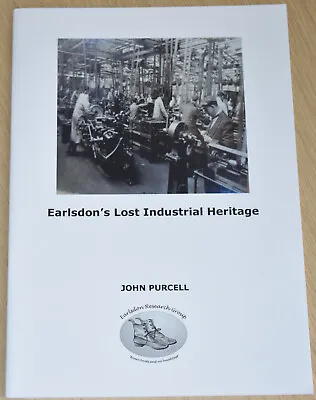 £9.99 • Buy EARLSDON INDUSTRIAL HISTORY Coventry Industry Watch Makers Weavers Motor Cars