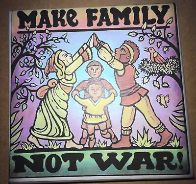 MAKE FAMILY NOT WAR 8”x8” Print On Canvas Wood Frame. Ready To Hang ShipIncl • $10