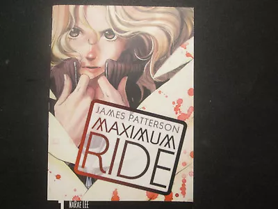 Maximum Ride The Manga: Maximum Ride 1 By James Patterson (2009 Paperback) • $3