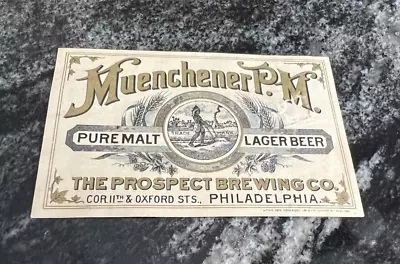 Pre-pro Muenchener P.m. Beer Bottle Label W/ Indian Prospect Brewing Co Phila Pa • $99.99